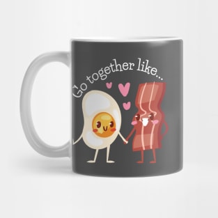 Go together like... Egg and Bacon Mug